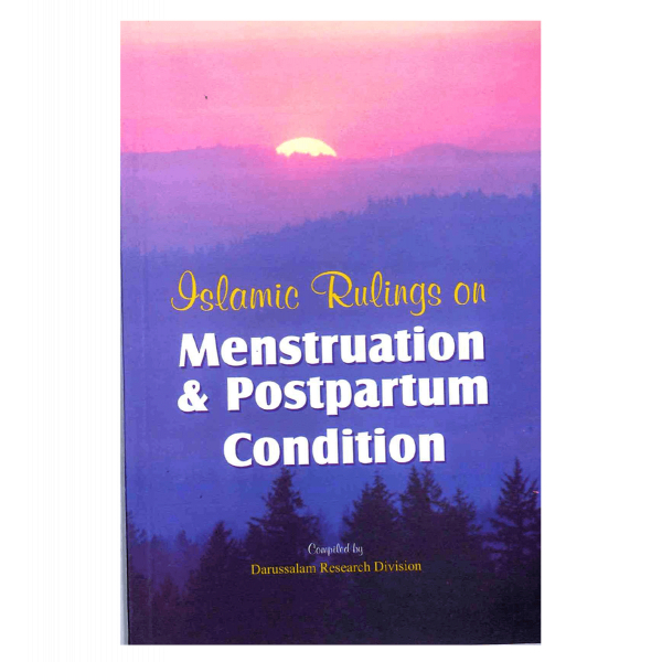 Islamic Rulings on Menstruation and postpartum Condition
