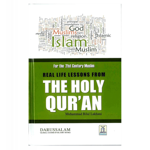 Real life Lessons from the Holy Quran