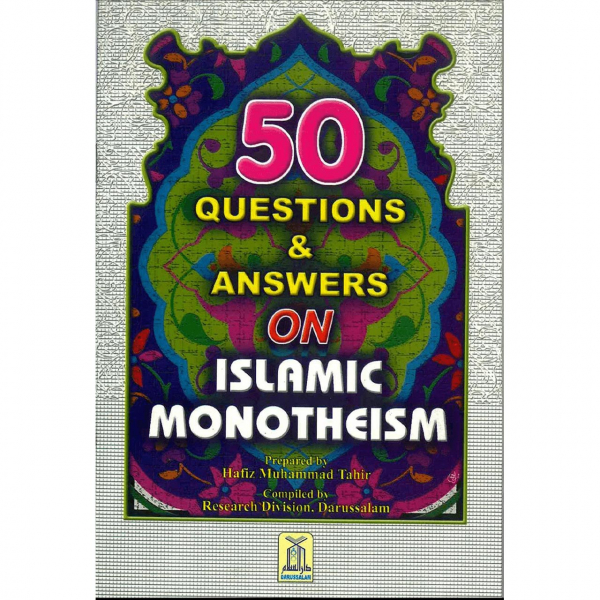 50 Questions & Answers on Islamic Monotheism (Darussalam)