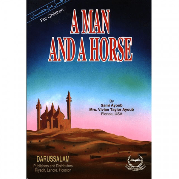 A Man And a Horse (darussalam)