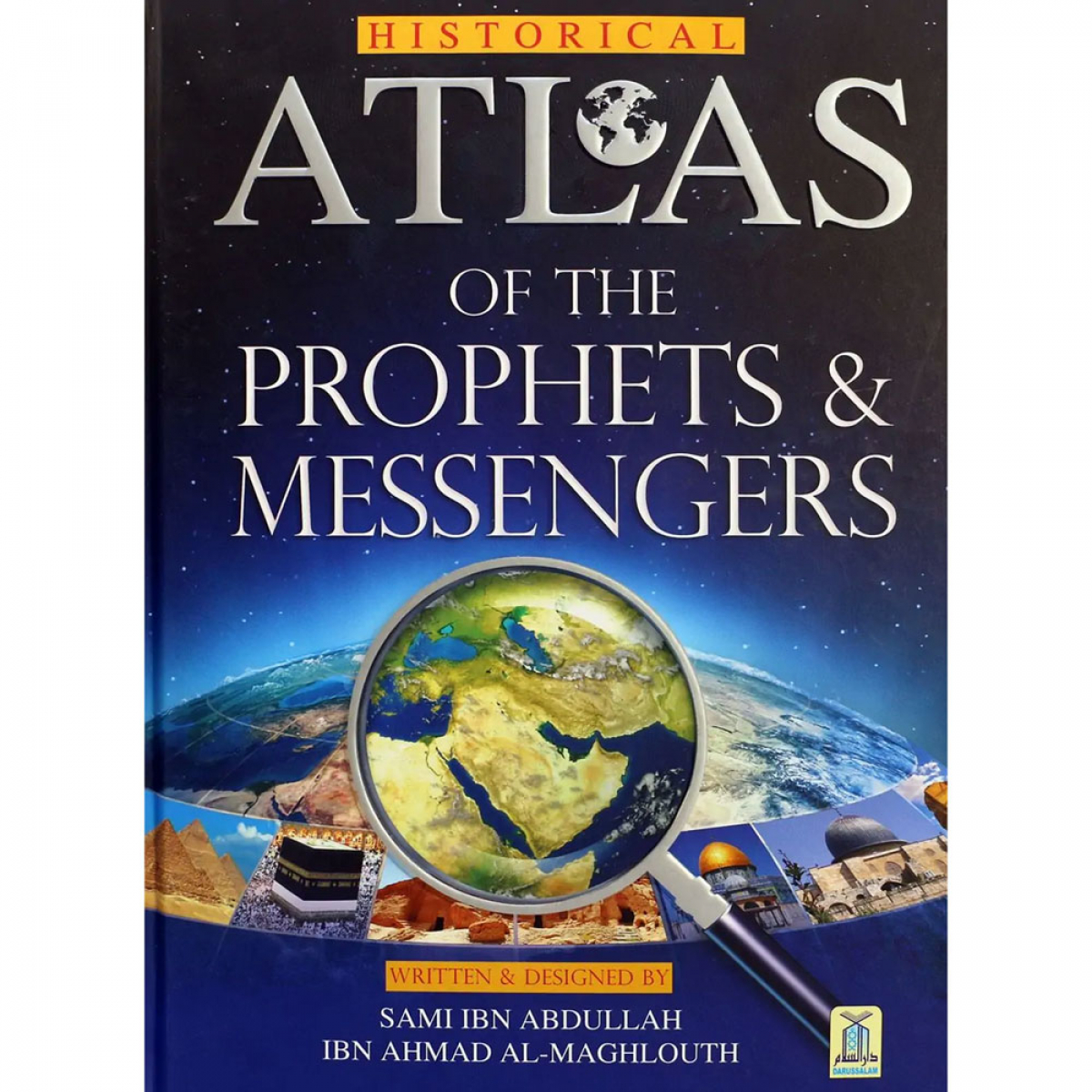 Historical Atlas of The Prophets & Messengers