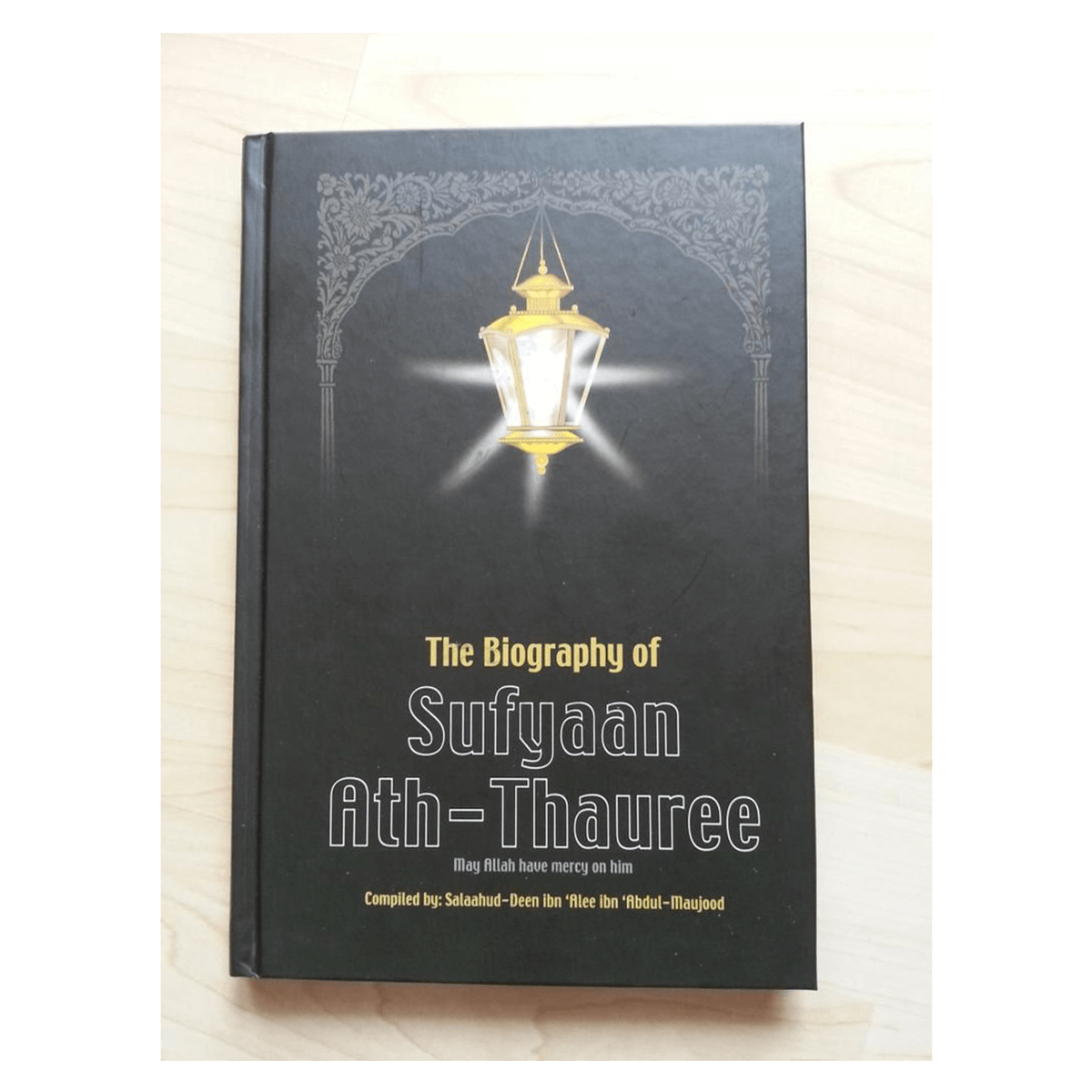 The Biography of Sufyan ath Thauree