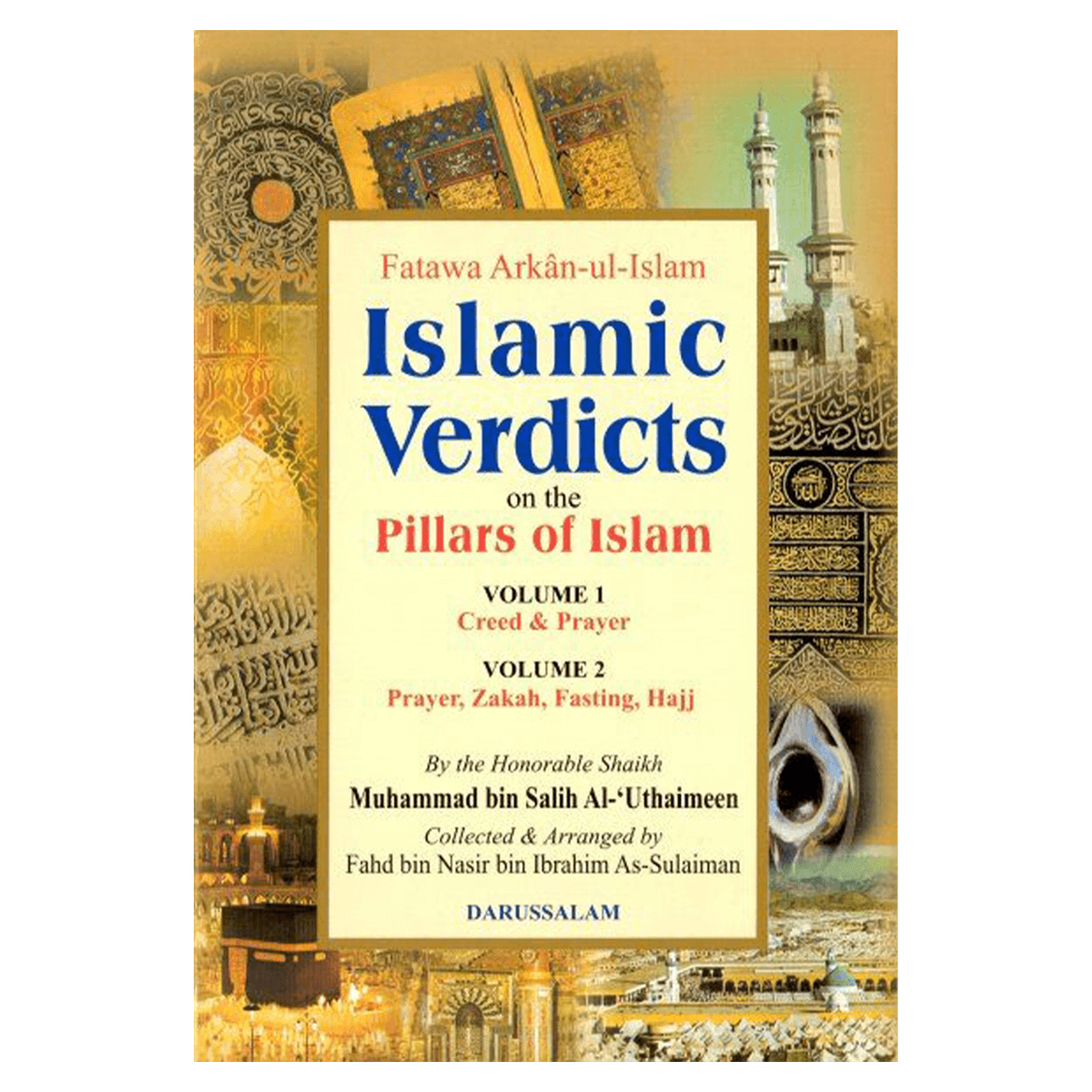 Fatawa Arkan Islamic Verdicts on the Pillars of Islam : 2 Volume Set