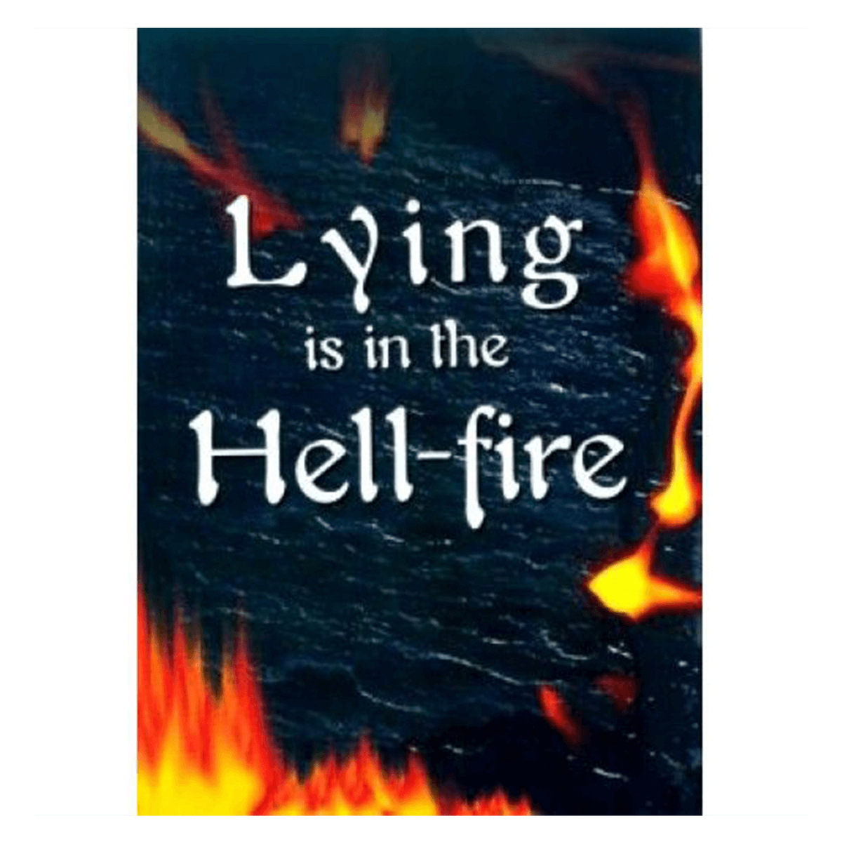 Lying Is In The Hell-Fire