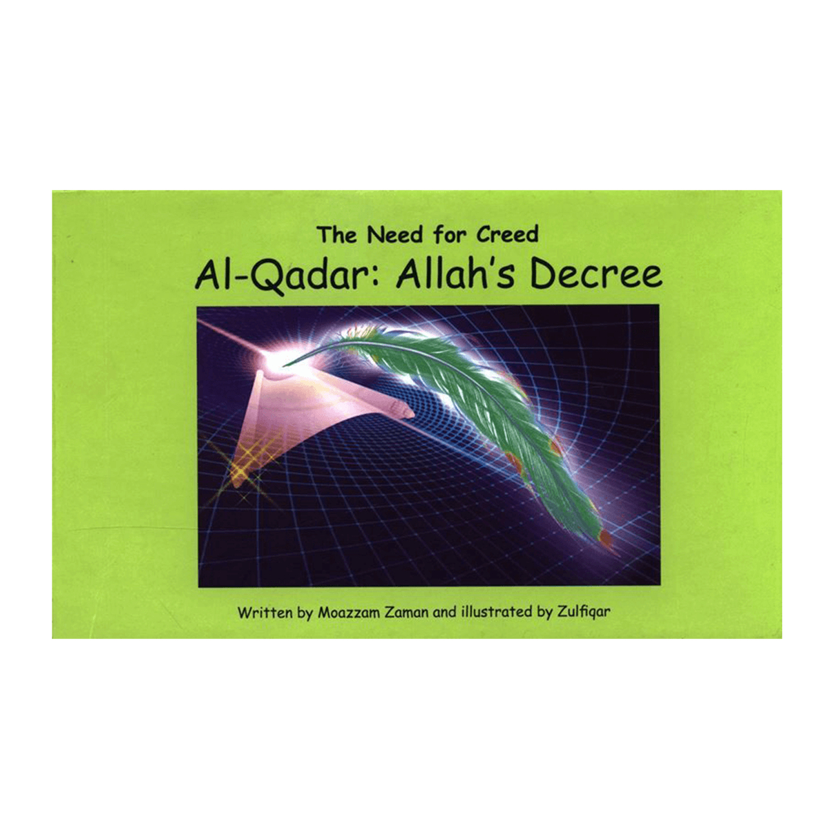 The Need For the Creed Al-Qadar: Allah's Decree(6)