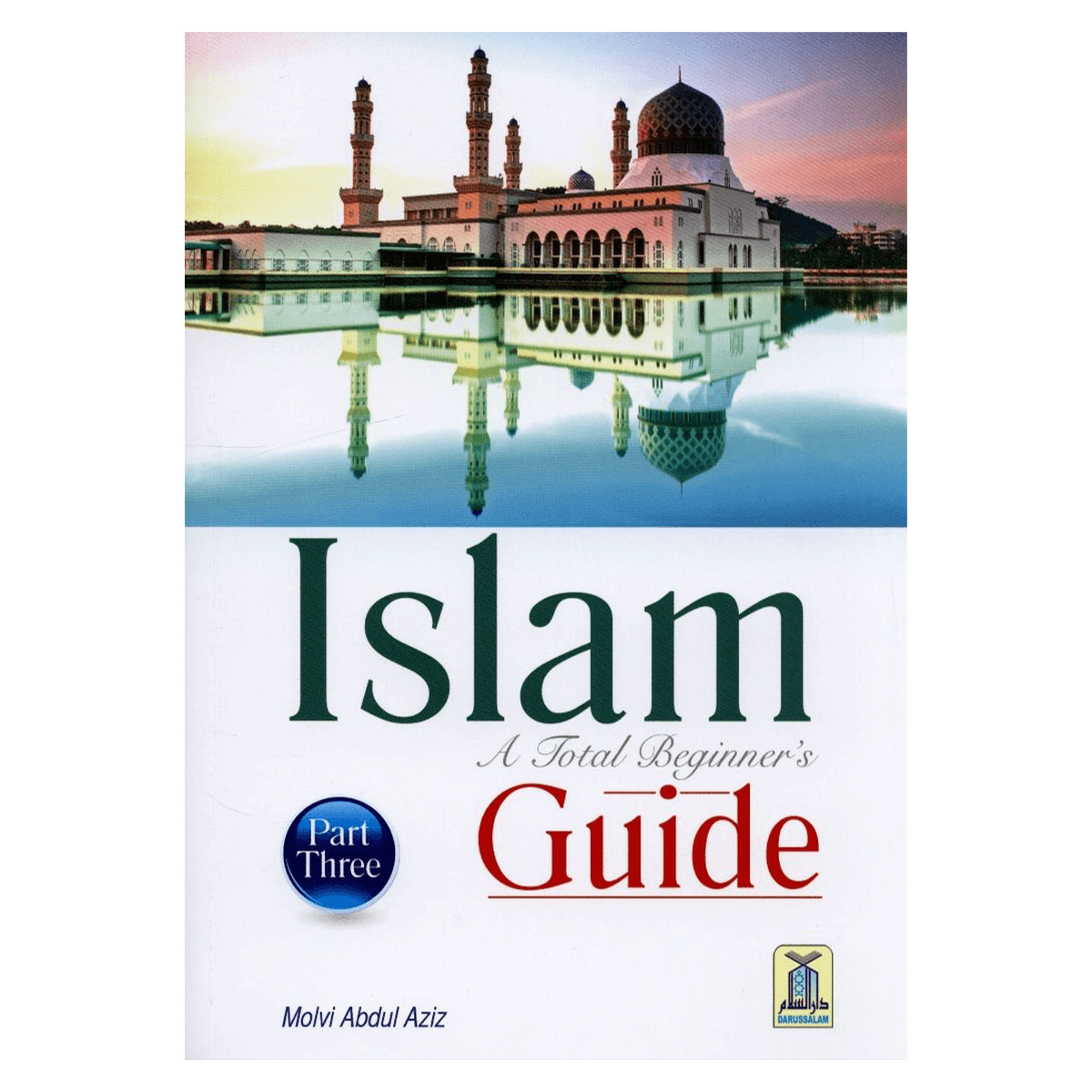 Islam A Total Beginners Guide Part Three