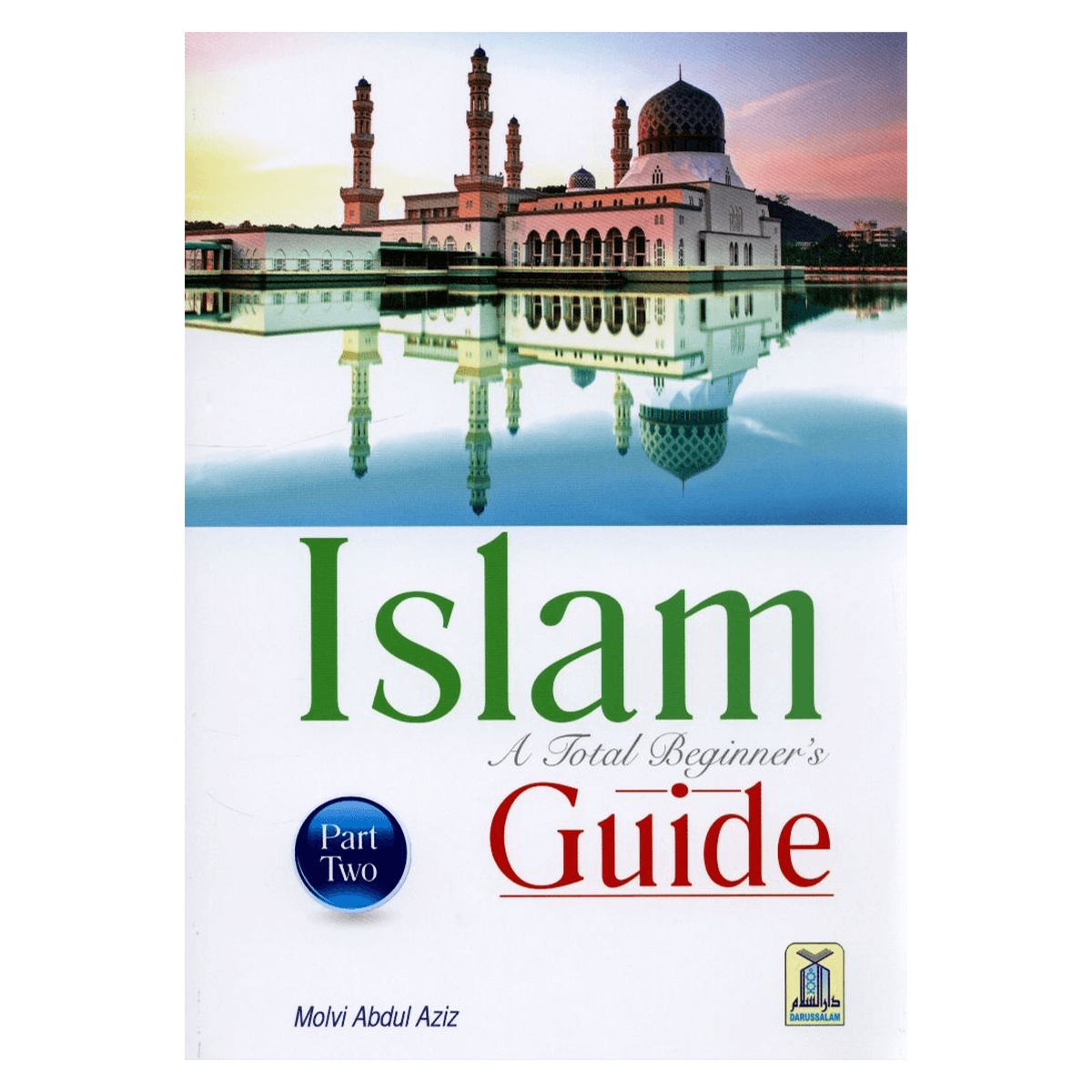 Islam A Total Beginners Guide Part Two