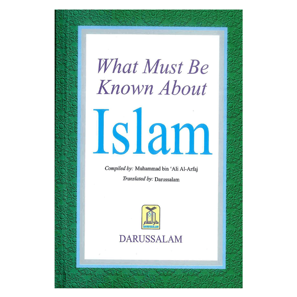 What Must be Known about Islam