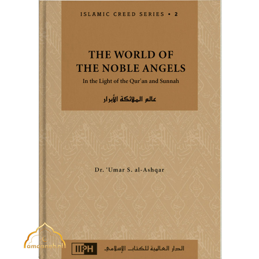 Islamic-Creed-Series-Vol.-2-–-The-World-of-the-Noble-Angels-In-the-Light-of-the-Quran-and-Sunnah.jpg