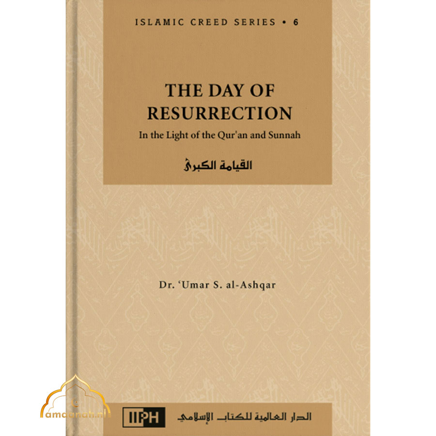 Islamic-Creed-Series-Vol.-6-–-The-Day-of-Resurrection-In-the-Light-of-the-Quran-and-Sunnah.jpg