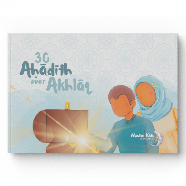 30 Ahadith over Akhlaq