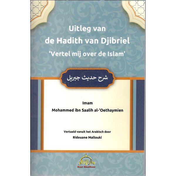 Uitleg Van De Hadith Van Djibriel
