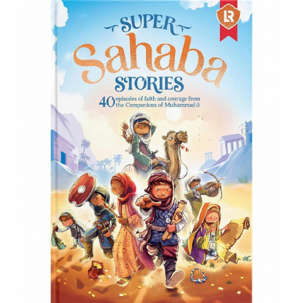 Super Sahaba Stories (Learning Roots)