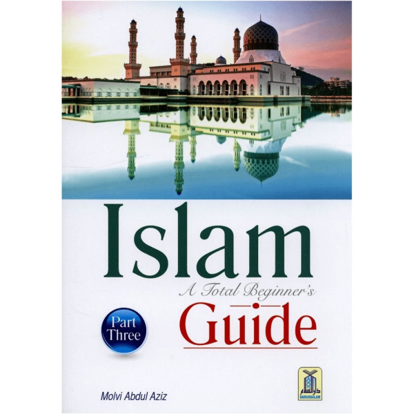 Islam A Total Beginners Guide Part Three