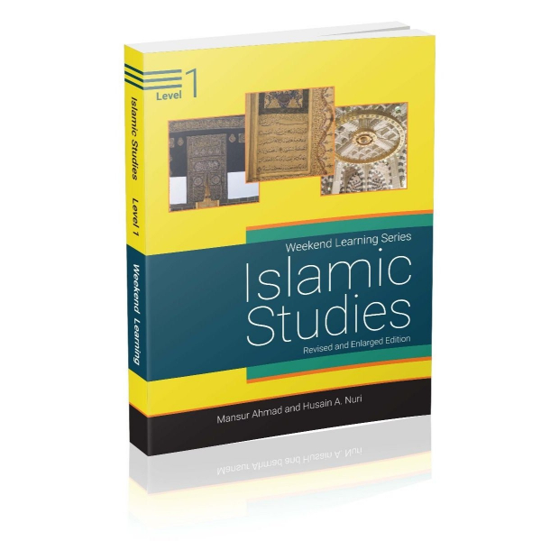 Weekend Learning Islamic Studies Level 1 (Revised & Enlarged Edition)