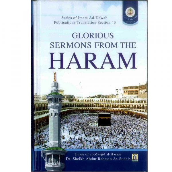 Glorious Sermons from The Haram Sheikh As Sudais (Hardcover) (Darussalam)