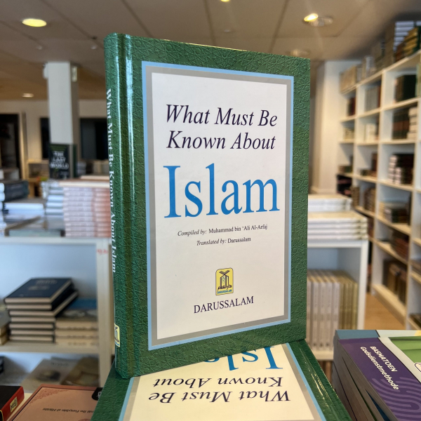 What must be known about Islam (hardcover)