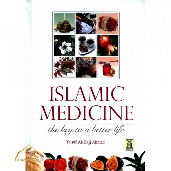 Islamic Medicine The key to a better life (Darussalam) (Hardcover)