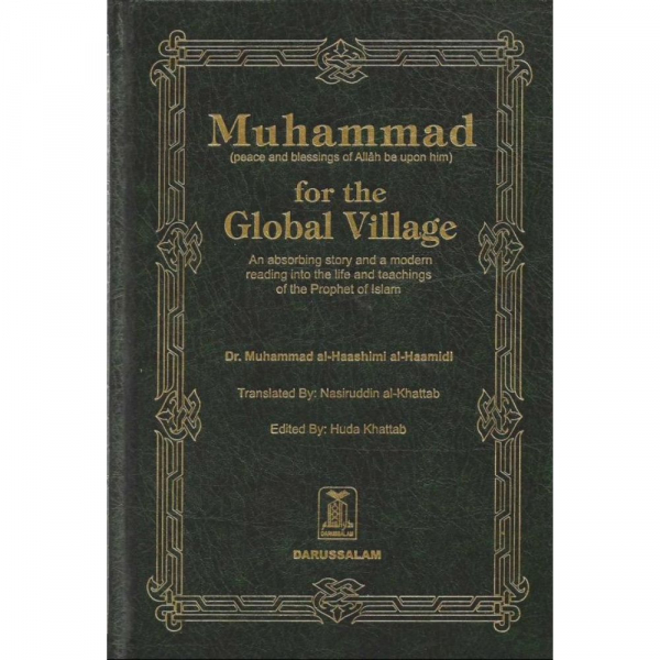 Muhammad for the global village (Hardcover) (Darussalam)