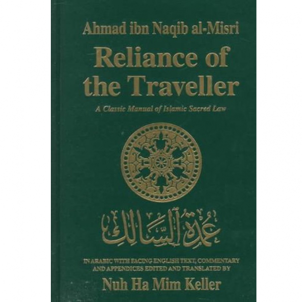 Reliance of the Traveller Classic Manual of Islamic Sacred Law Hardcover