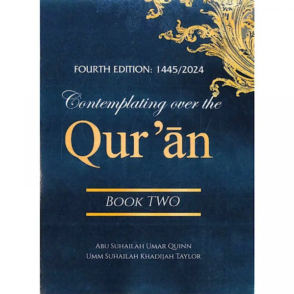Contemplating Over the Qur’an – Book Two
