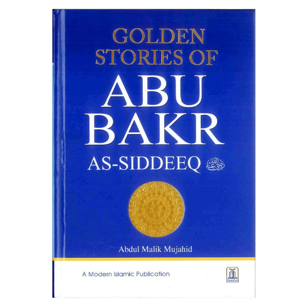 Golden Stories of Abu Bakr As-Siddeeq