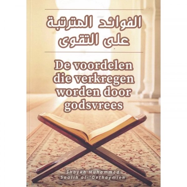 De voordelen die verkregen worden door godsvrees