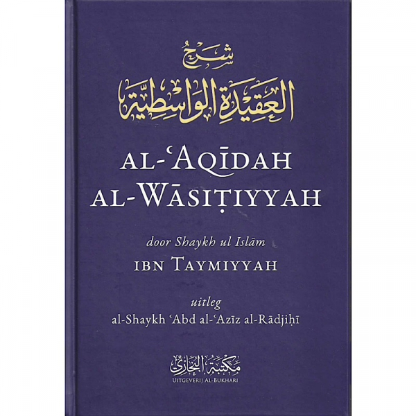 Al Aqidah Al Wasitiyyah (Nederlands)