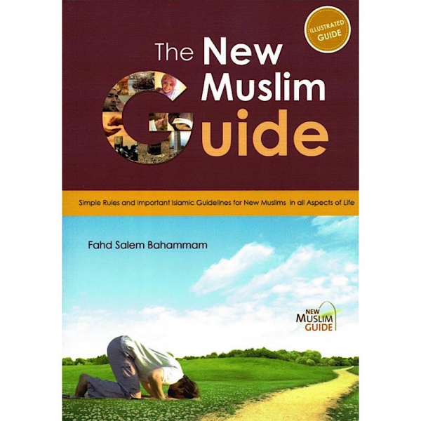 New Muslim Guide: Simple Rules & Important Islamic Guidelines