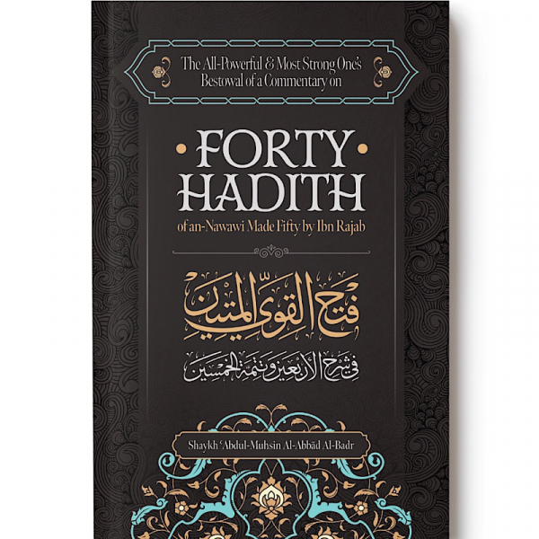 Commentary On Forty Hadith Of An-Nawawi Made Fifty By Ibn Rajab (Softcover)