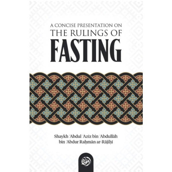 A concise presentation on the rulings of fasting
