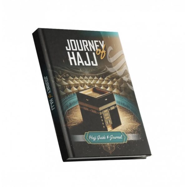 Journey of Hajj – Journal (Your Companion for a Sacred Pilgrimage)