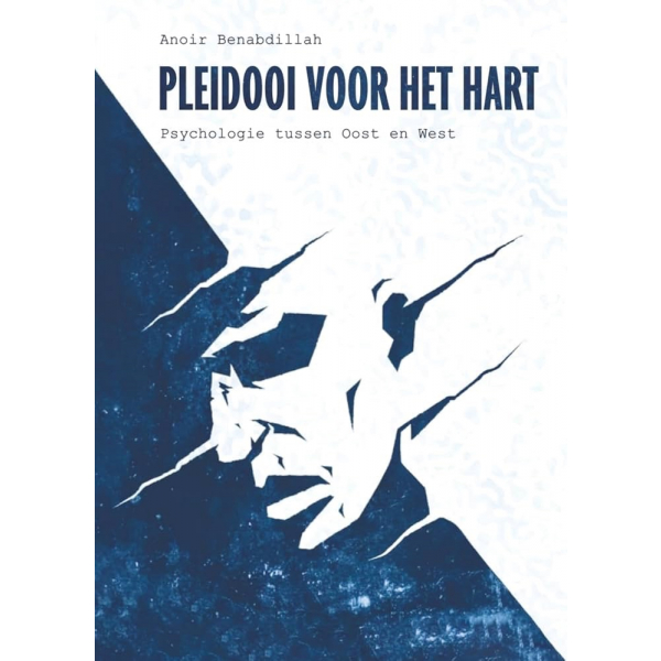 Pleidooi voor het Hart: Psychologie tussen Oost en West (soft cover)