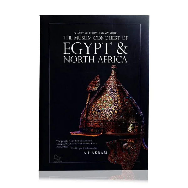 The Muslim Conquest of Egypt & North Africa cover